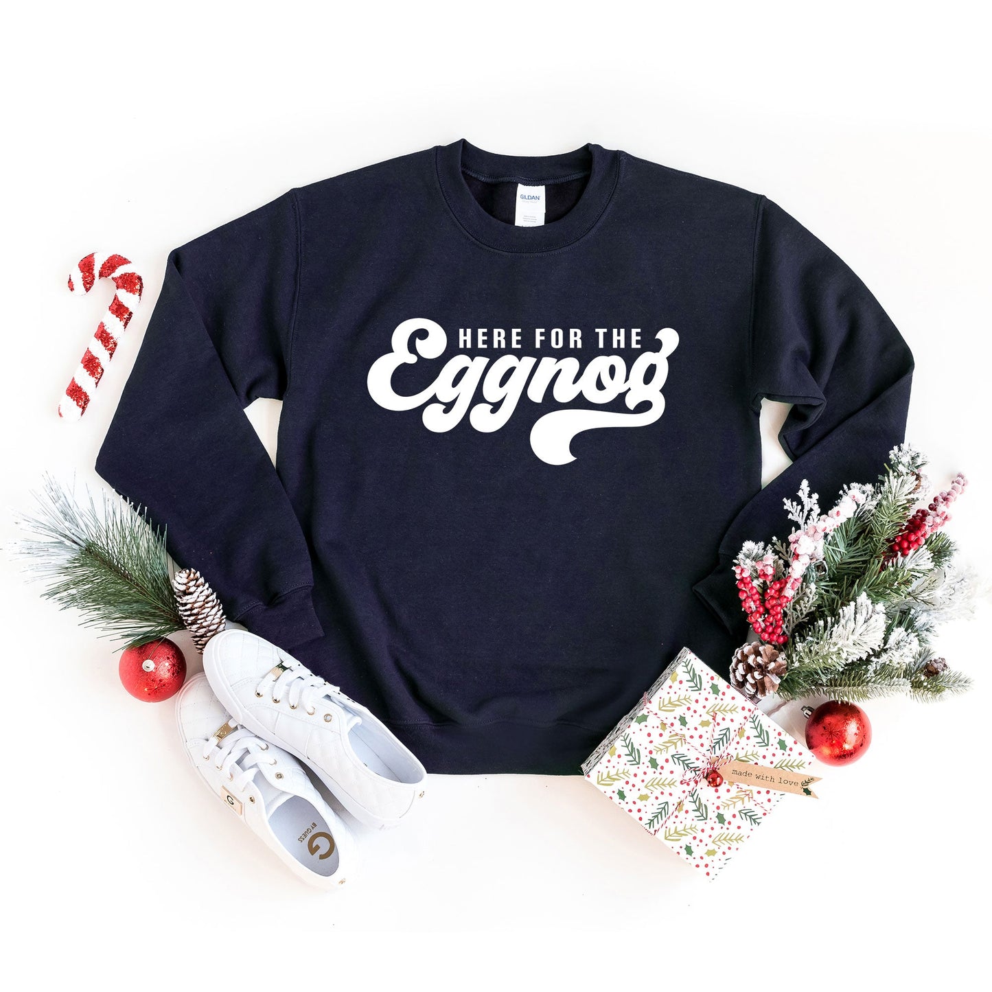 Here For The Eggnog | Sweatshirt