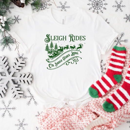 Sleigh Rides On Santa Claus Lane | Short Sleeve Crew Neck