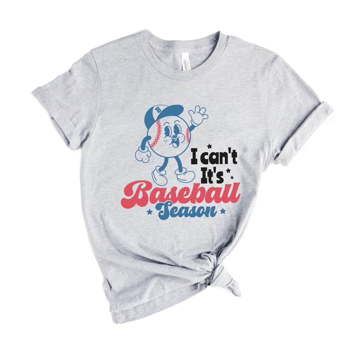 I Can't It's Baseball Season | Short Sleeve Graphic Tee