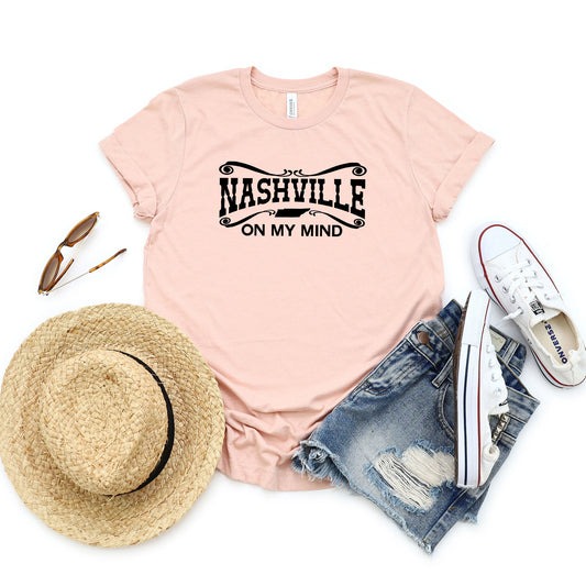 Nashville On My Mind | Short Sleeve Graphic Tee