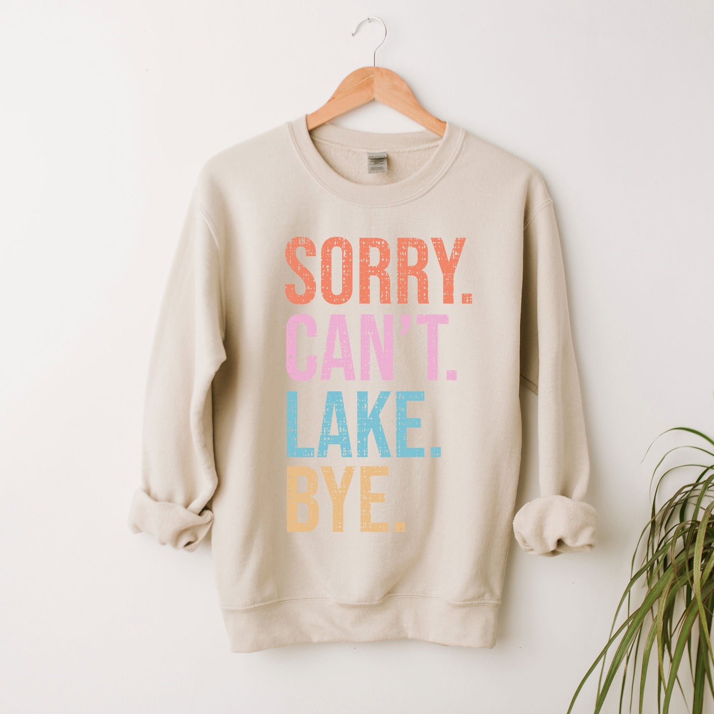 Sorry. Can't. Lake. | Sweatshirt