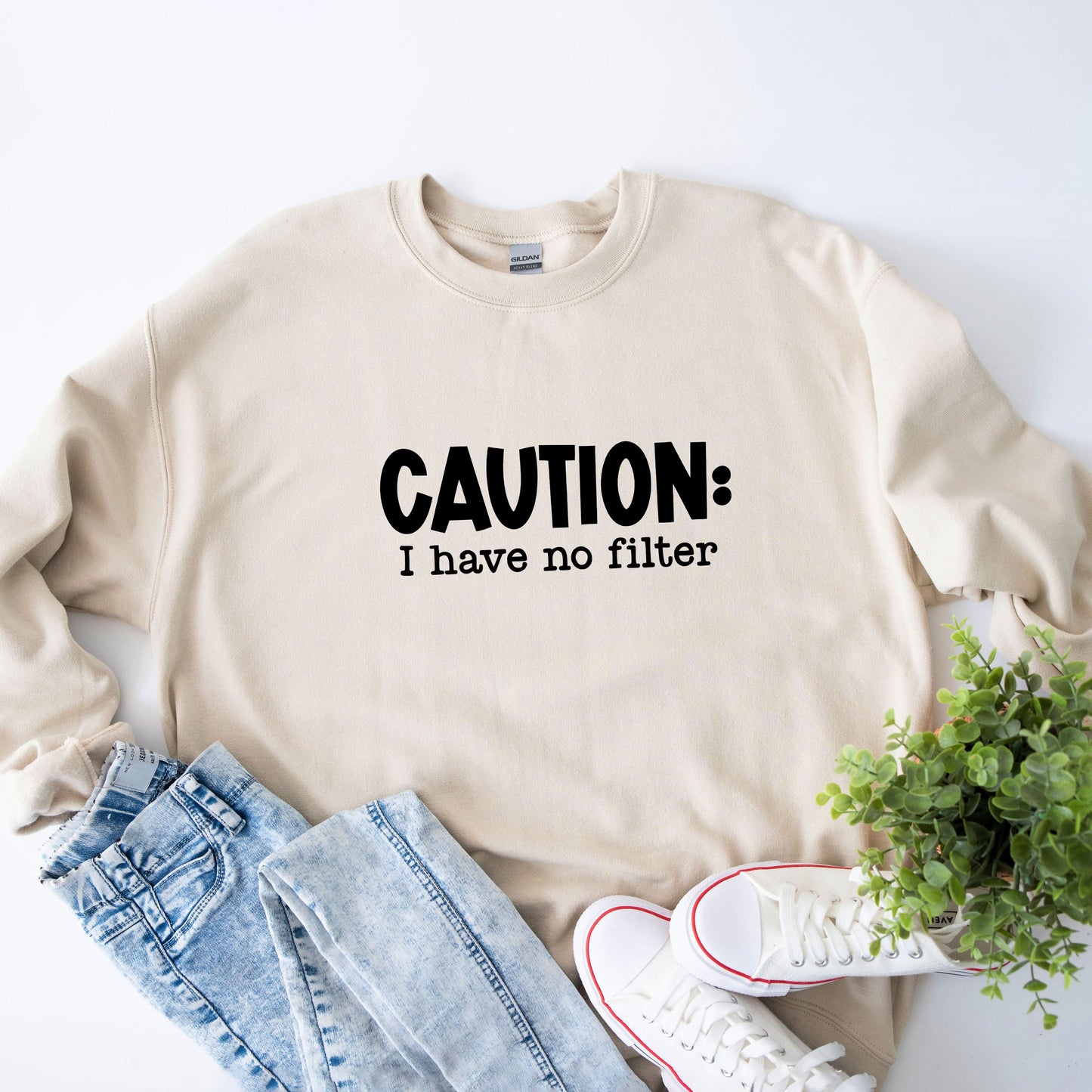 Caution I Have No Filter | Sweatshirt