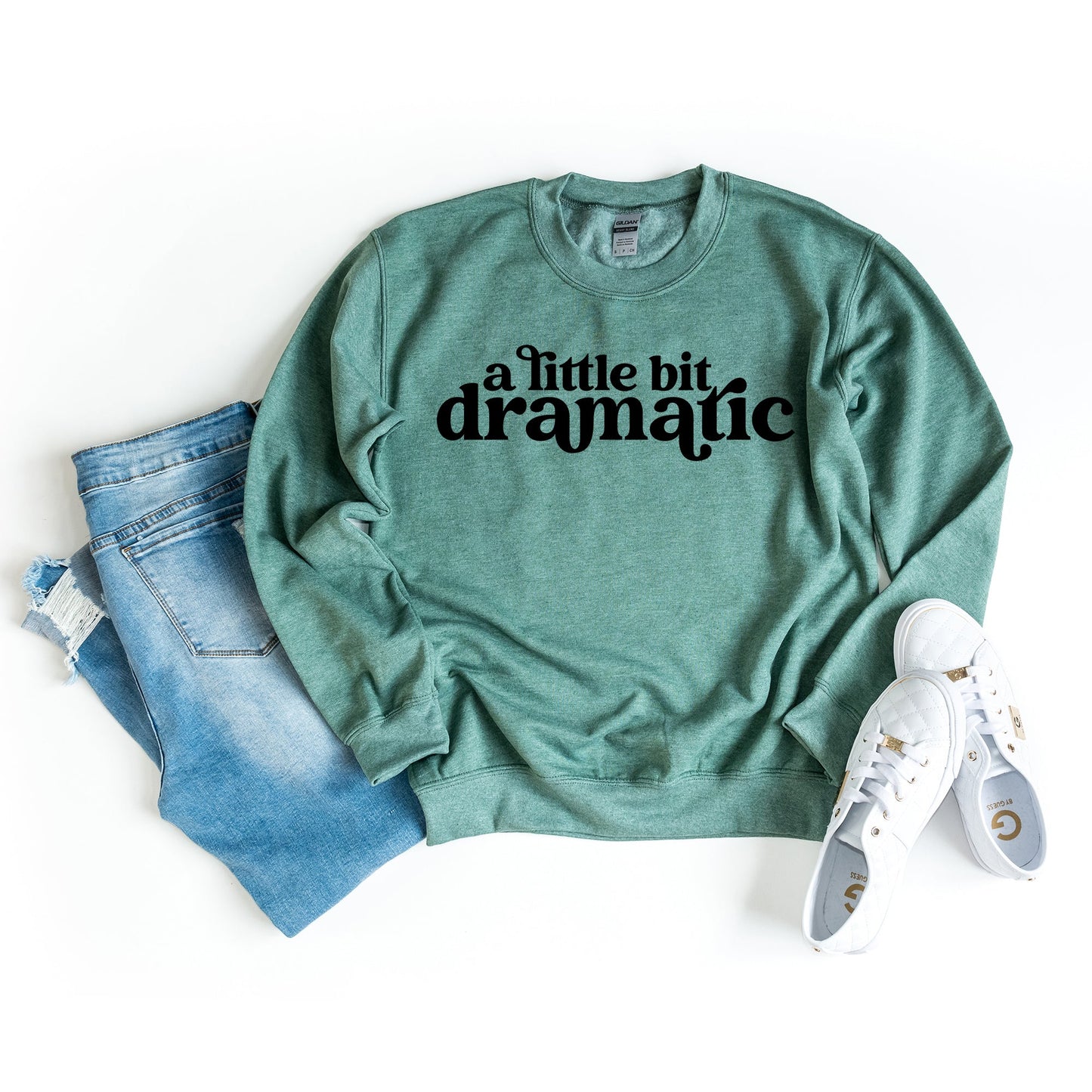 A Little Bit Dramatic | Sweatshirt