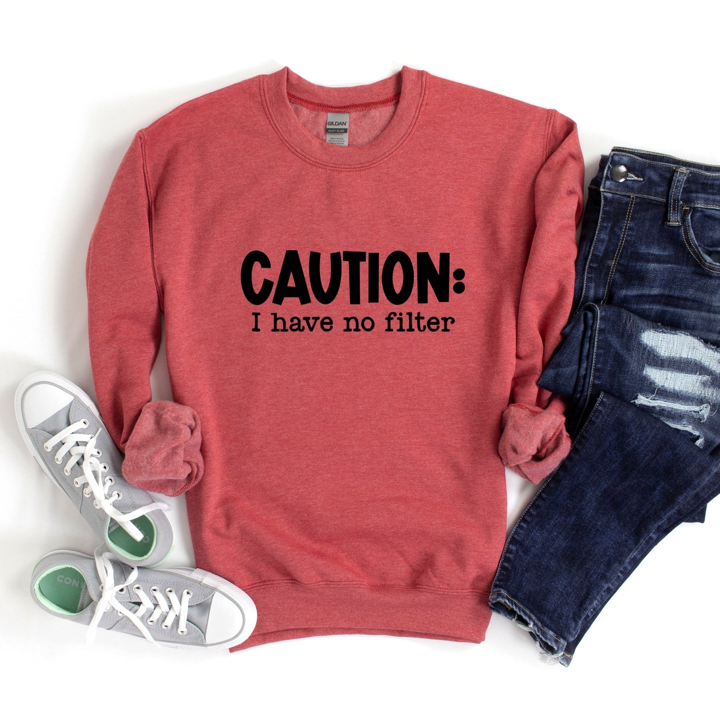 Caution I Have No Filter | Sweatshirt