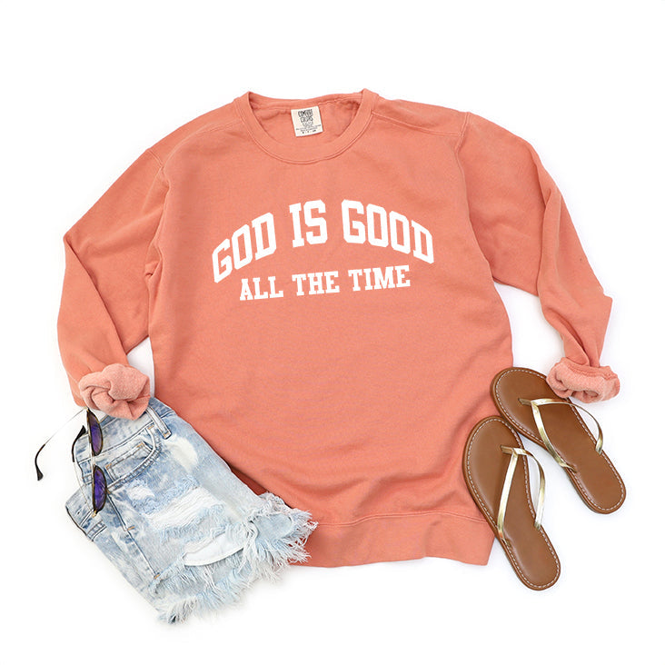 God Is Good All The Time | Garment Dyed Sweatshirt