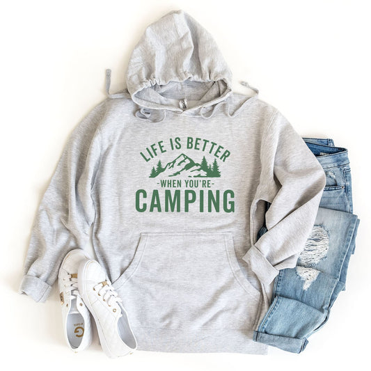 a hoodie with the words life is better when you&#39;re camping on it