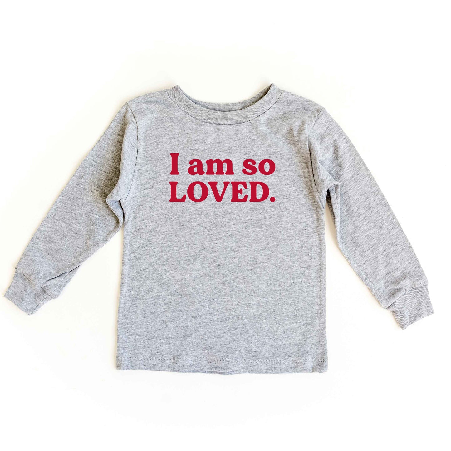 I Am So Loved | Toddler Long Sleeve Tee