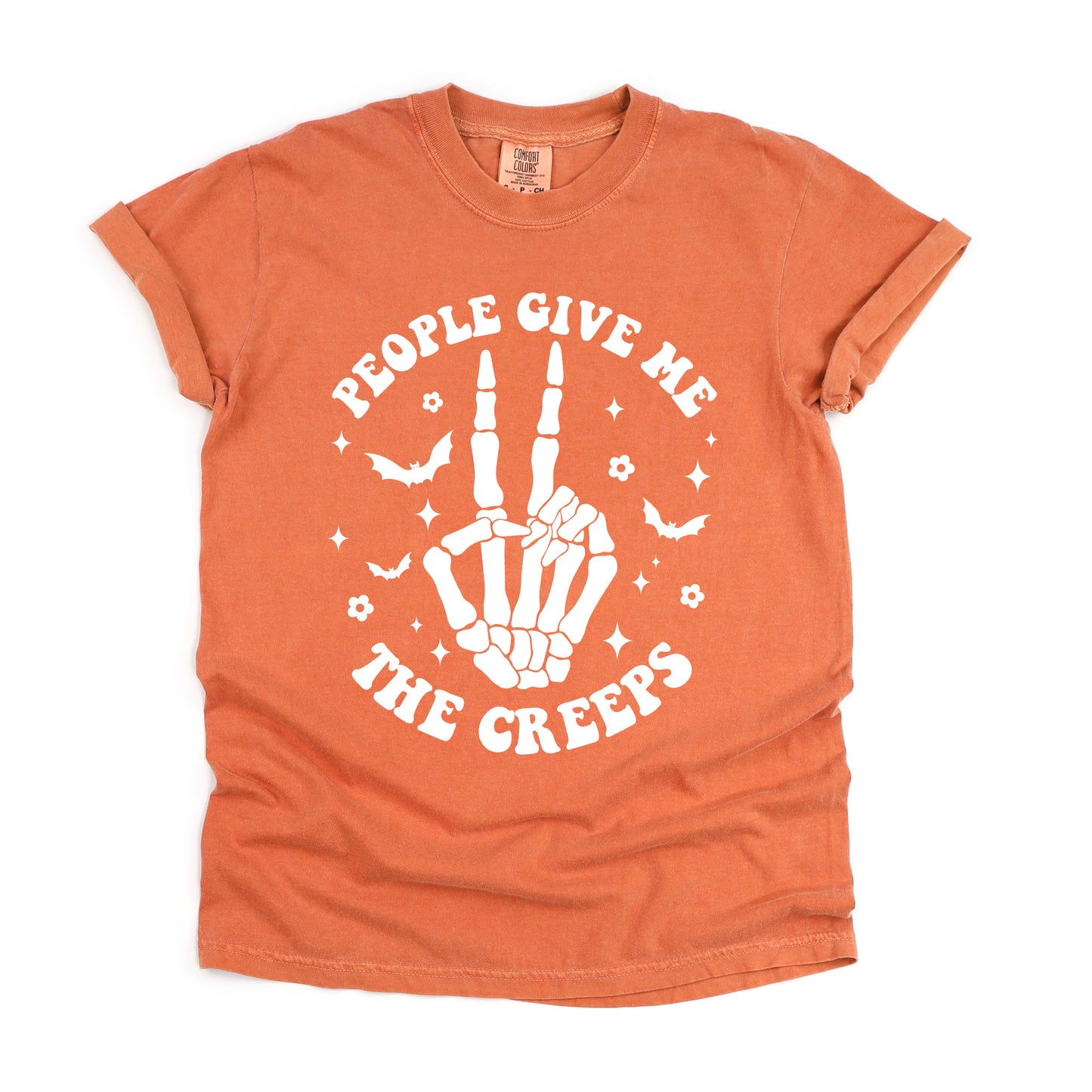 People Give Me The Creeps | Garment Dyed Short Sleeve Tee