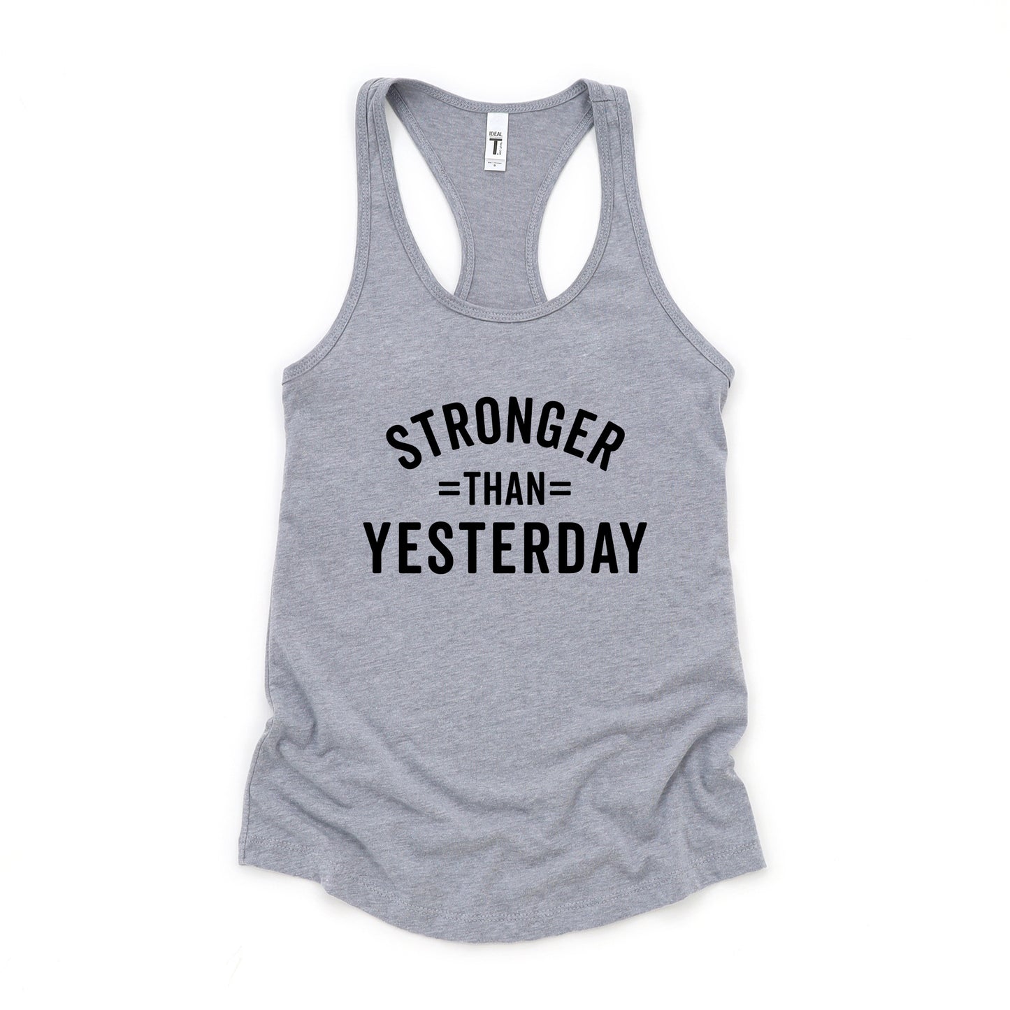 Stronger Than Yesterday | Racerback Tank