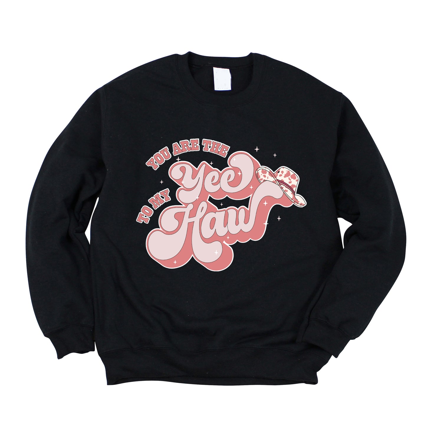 Yee To My Haw | Sweatshirt