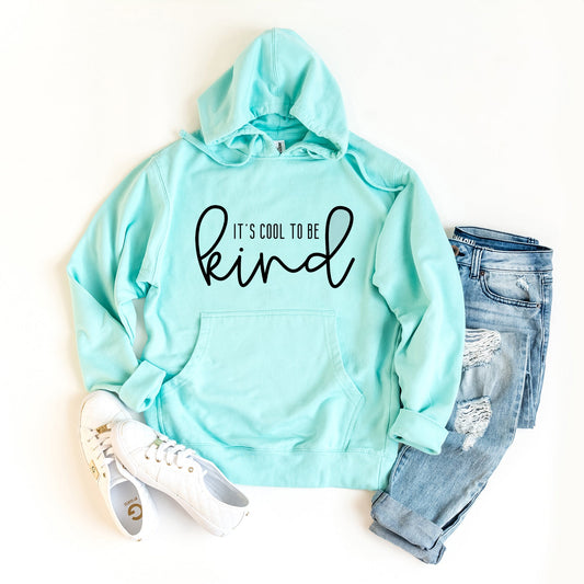 It's Cool To Be Kind | Hoodie