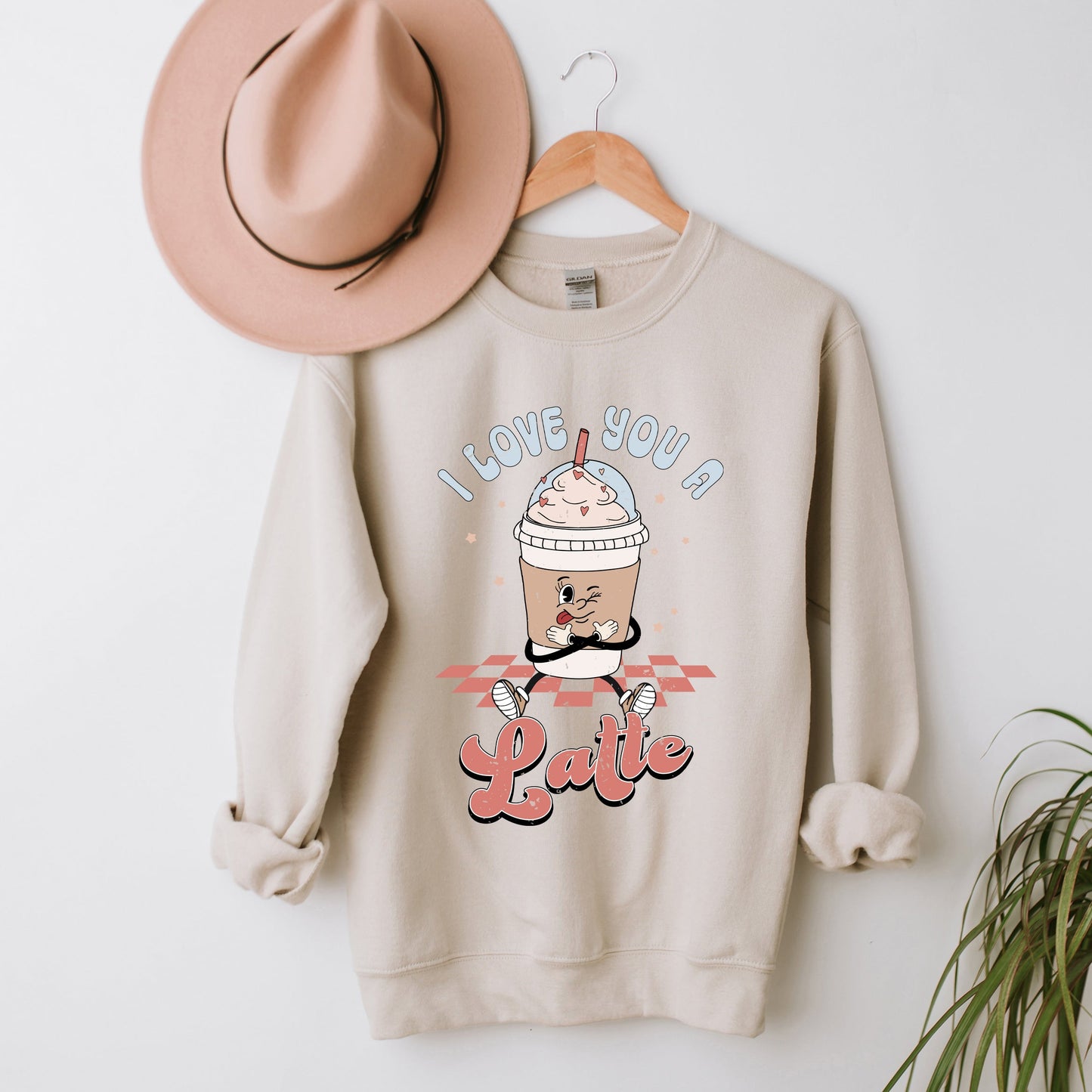 I Love You A Latte | Sweatshirt