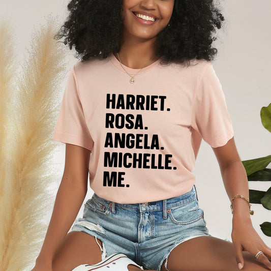 Harriet, Rosa, Angela, Michelle, Me | Short Sleeve Graphic Tee