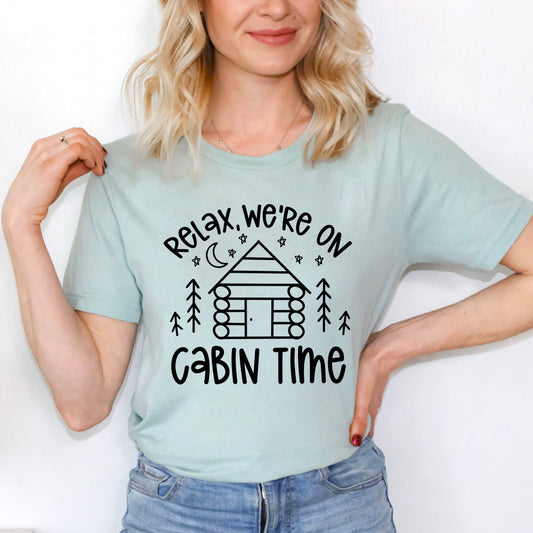 We're On Cabin Time | Short Sleeve Crew Neck