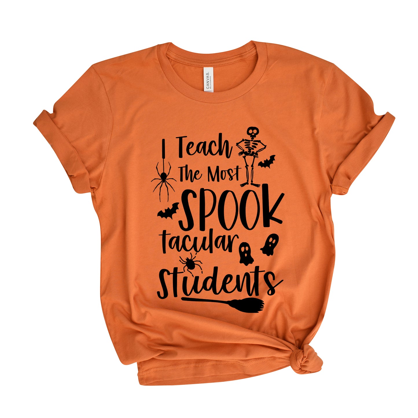 I Teach the Most Spooktacular Students | Short Sleeve Graphic Tee