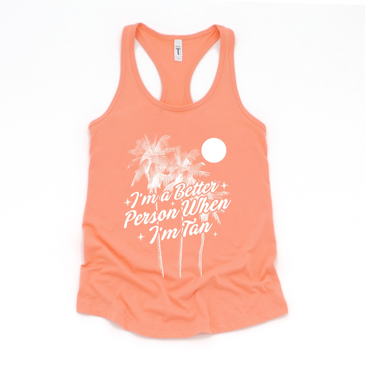 I'm A Better Person When I'm Tan | Racerback Tank