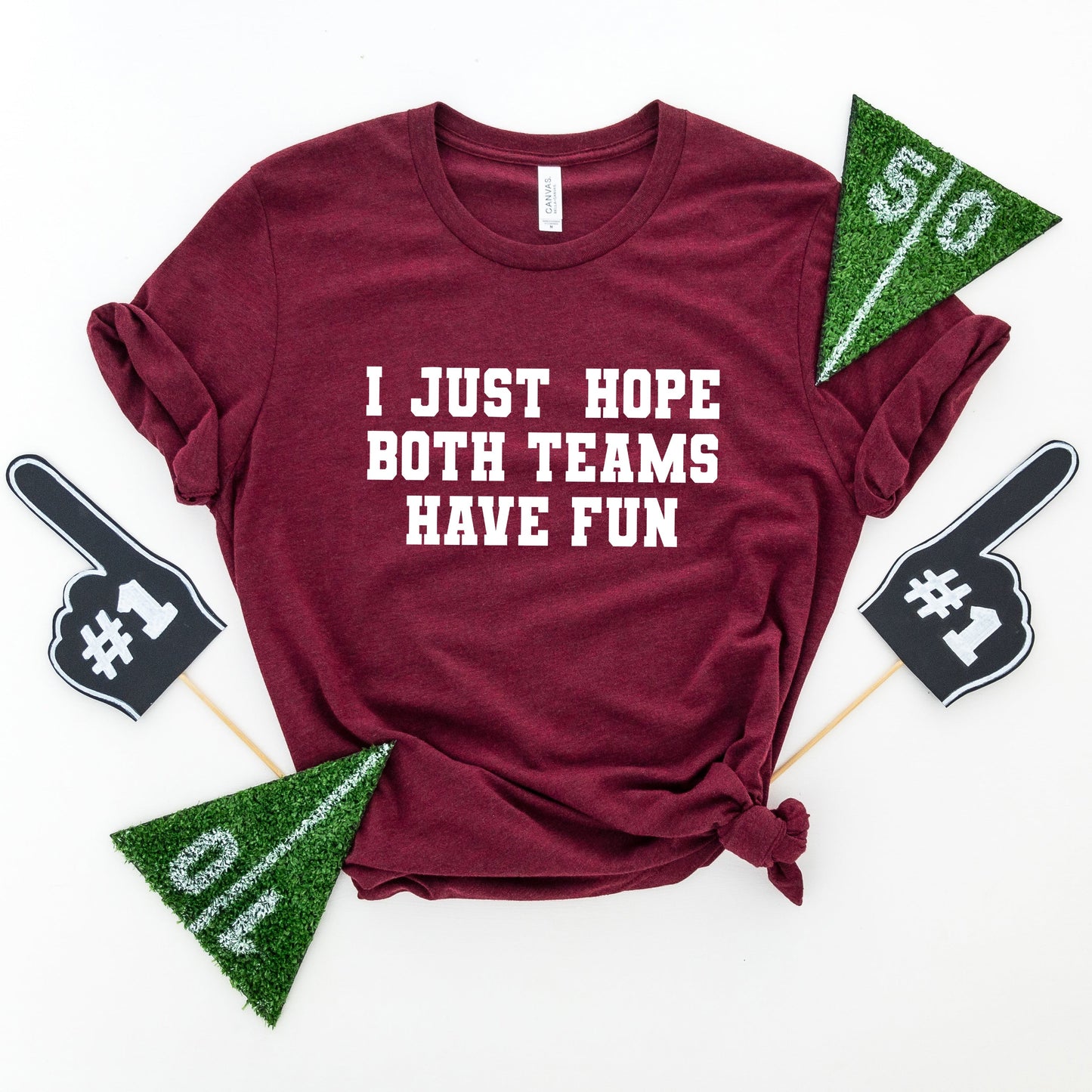 I Just Hope Both Teams Have Fun | Short Sleeve Graphic Tee