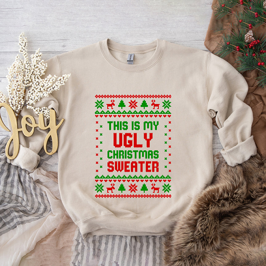 My Ugly Christmas Sweater | Sweatshirt