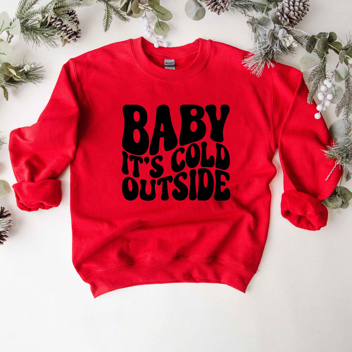 Baby It's Cold Outside Wavy | Sweatshirt