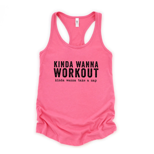 Kinda Wanna Workout Kinda Wanna Take A Nap | Racerback Tank