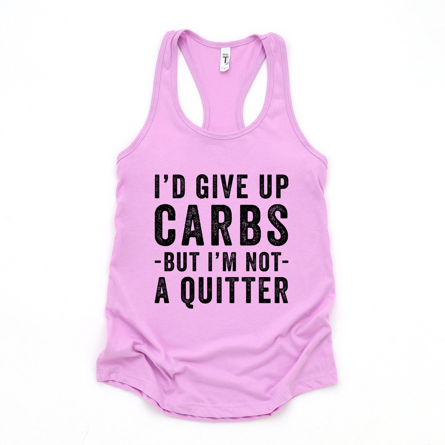 I'd Give Up Carbs But I'm Not A Quitter | Racerback Tank