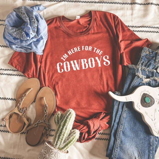 I'm Here For The Cowboys | Short Sleeve Graphic Tee