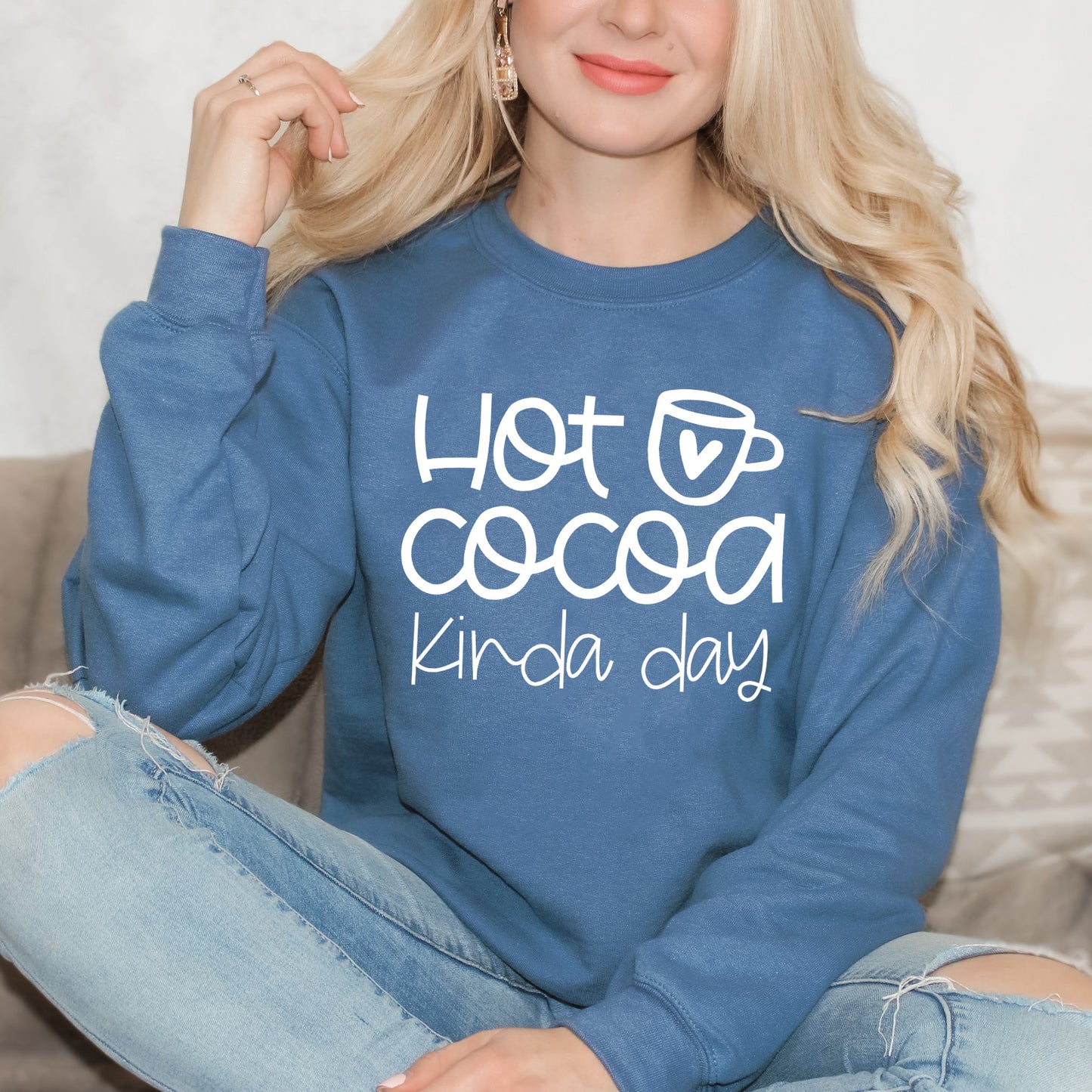 Hot Cocoa Kinda Day | Sweatshirt