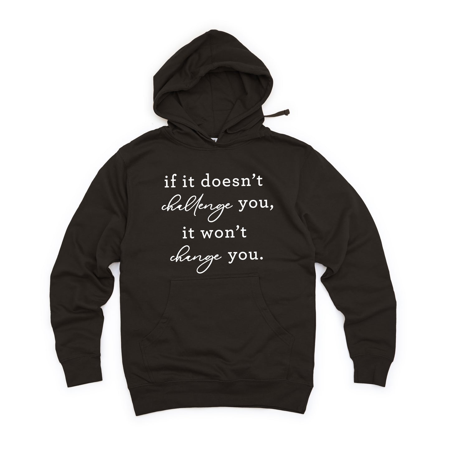 If It Doesn't Challenge You | Hoodie