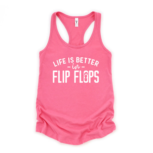 Life Is Better In Flip Flops | Racerback Tank