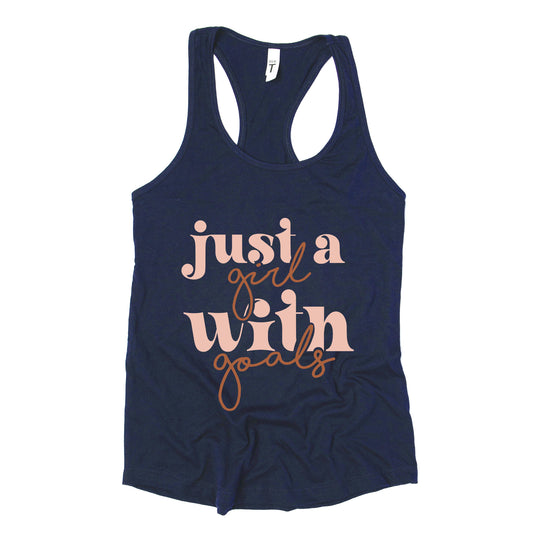 Just A Girl With Goals | Racerback Tank