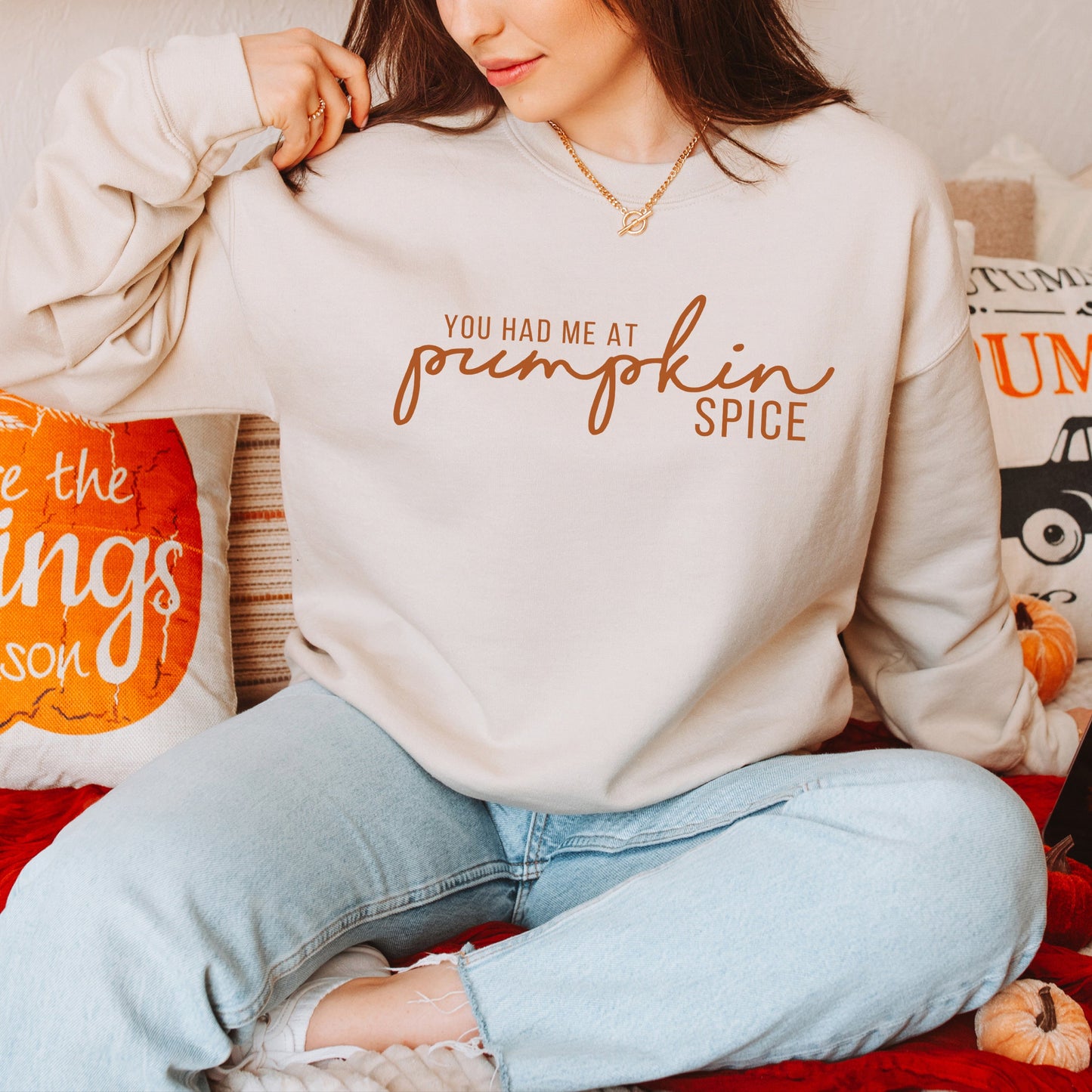 You Had Me At Pumpkin Spice | Sweatshirt