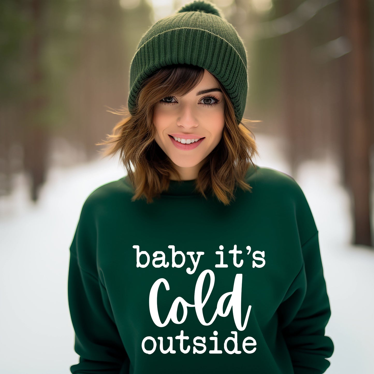 Baby It's Cold Outside | Sweatshirt