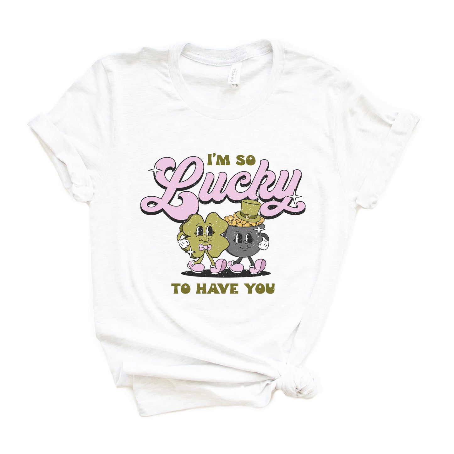 I'm So Lucky To Have You | Short Sleeve Graphic Tee