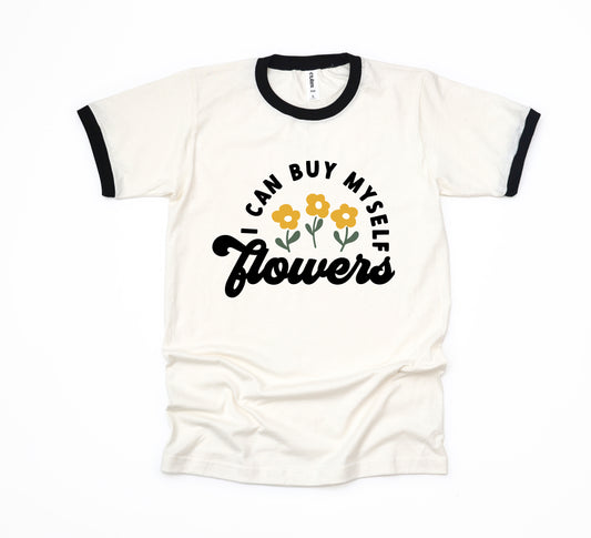 I Can Buy Myself Flowers | Ringer Tee