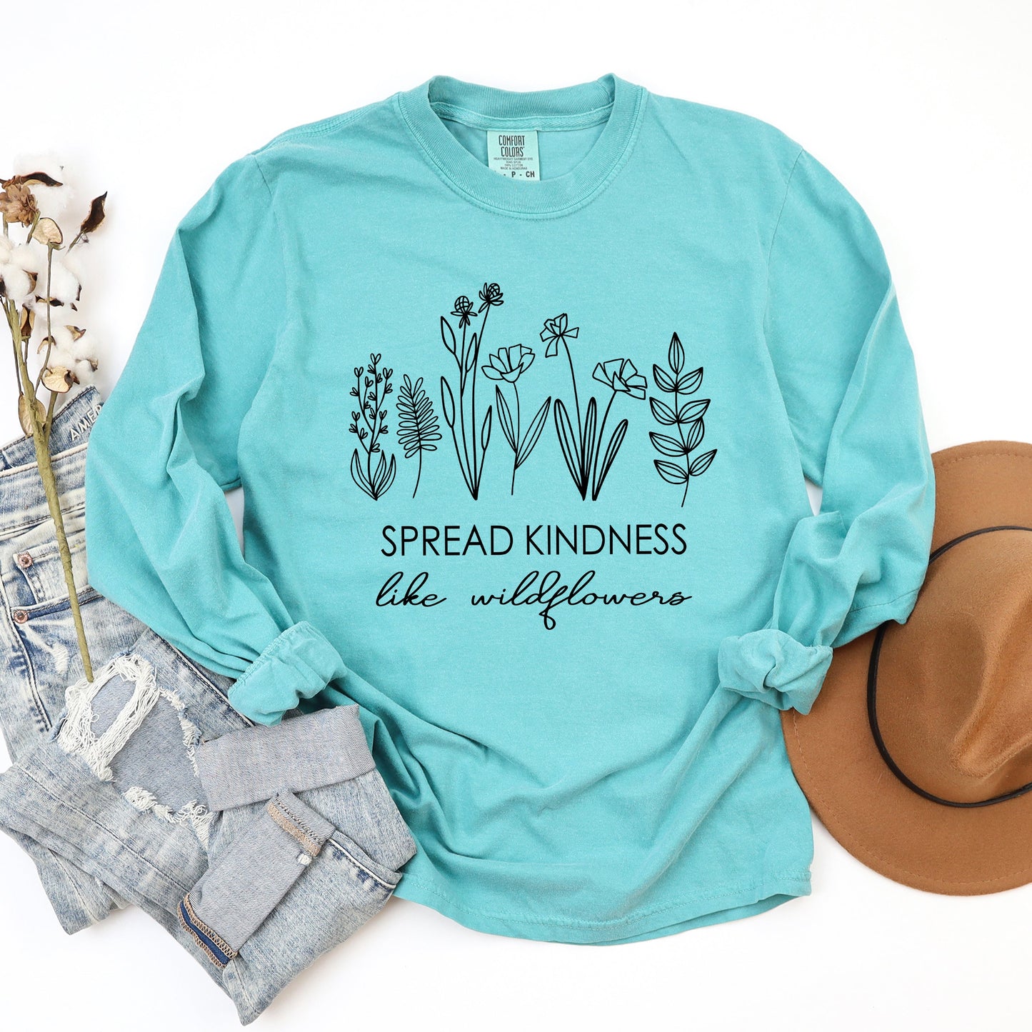 Spread Kindness Like Wildflowers | Garment Dyed Long Sleeve