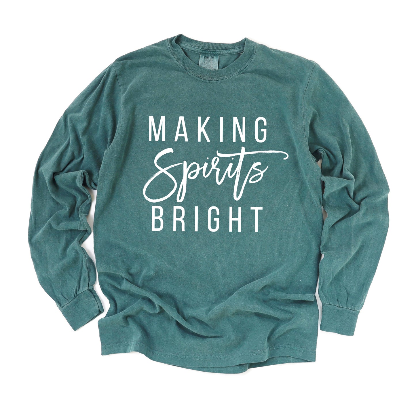 Making Spirits Bright | Garment Dyed Long Sleeve