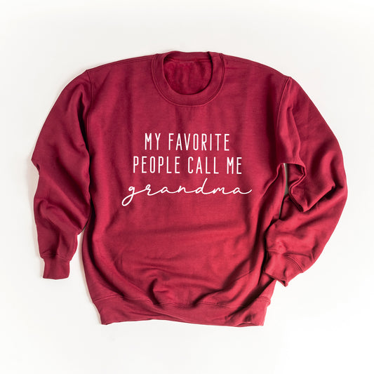 My Favorite People Call Me Grandma | Sweatshirt