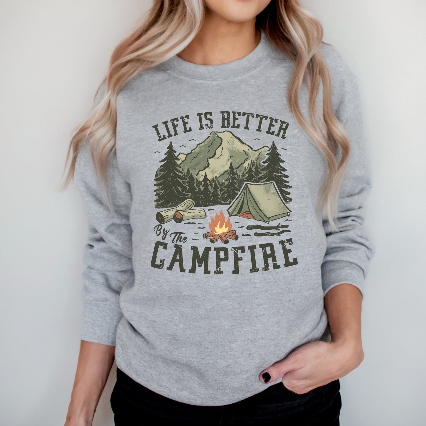 Life Is Better By The Campfire Tent | Sweatshirt