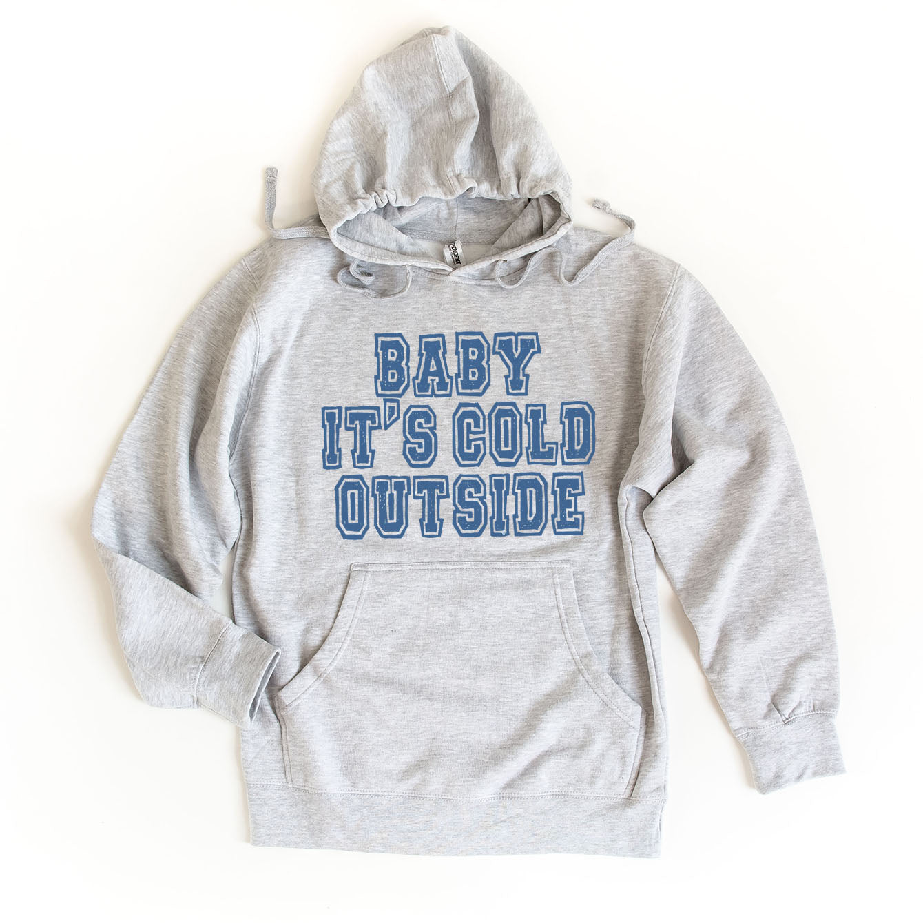 Distressed Baby It's Cold Outside | Hoodie
