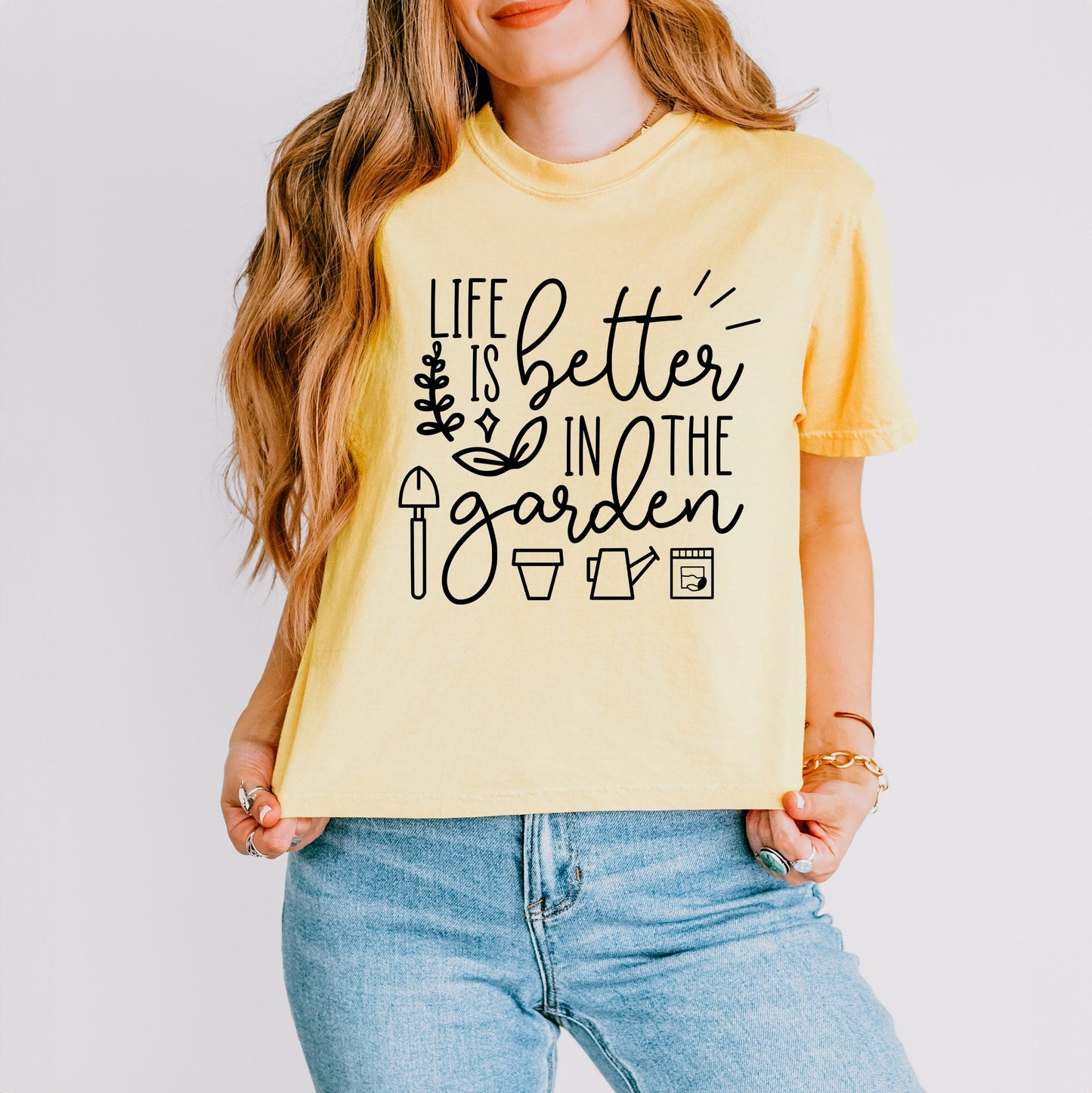 Life Is Better In The Garden | Relaxed Fit Cropped Tee