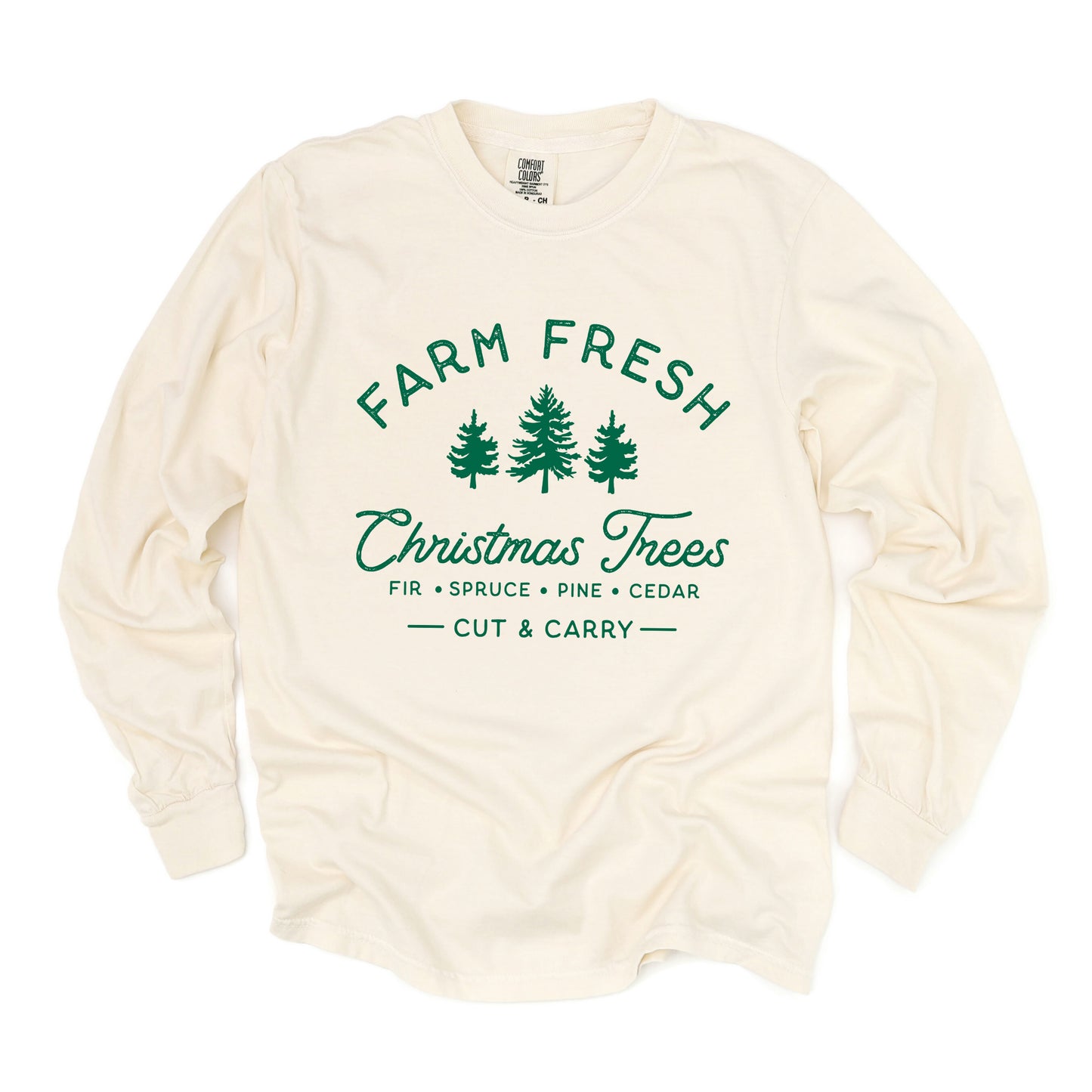 Farm Fresh Christmas Trees | Garment Dyed Long Sleeve