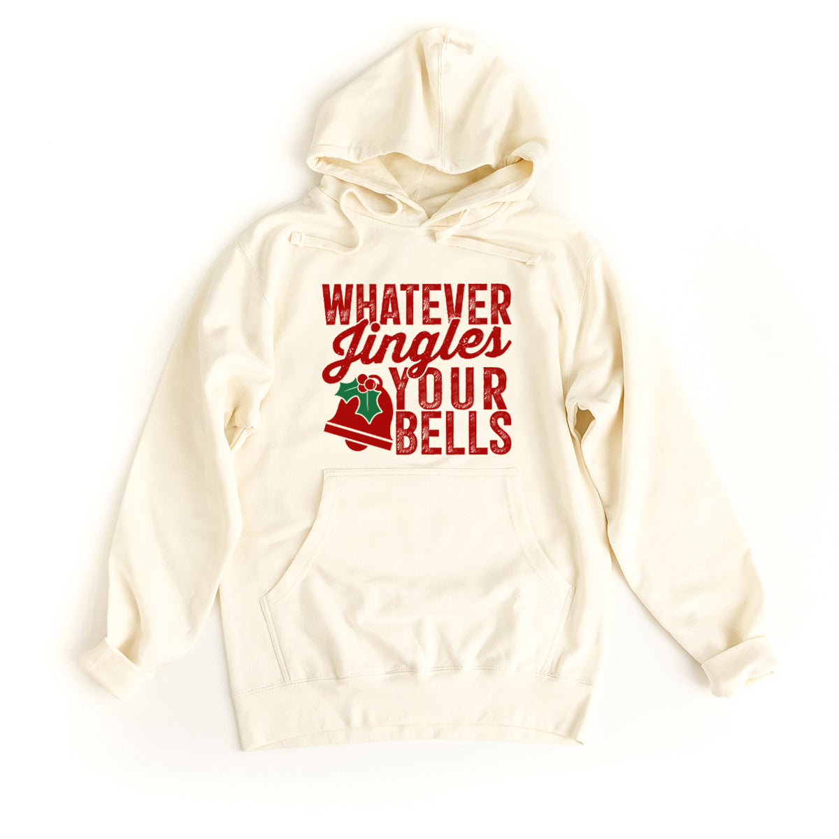 Whatever Jingles Your Bells | Hoodie