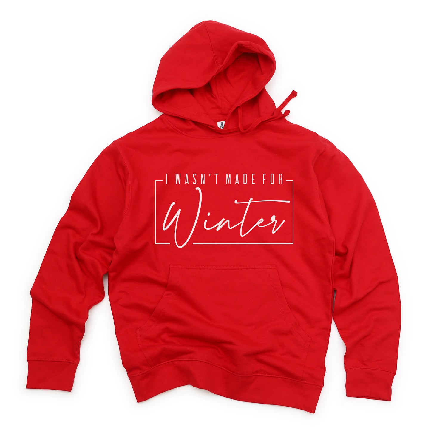 I Wasn't Made For Winter With Border | Hoodie