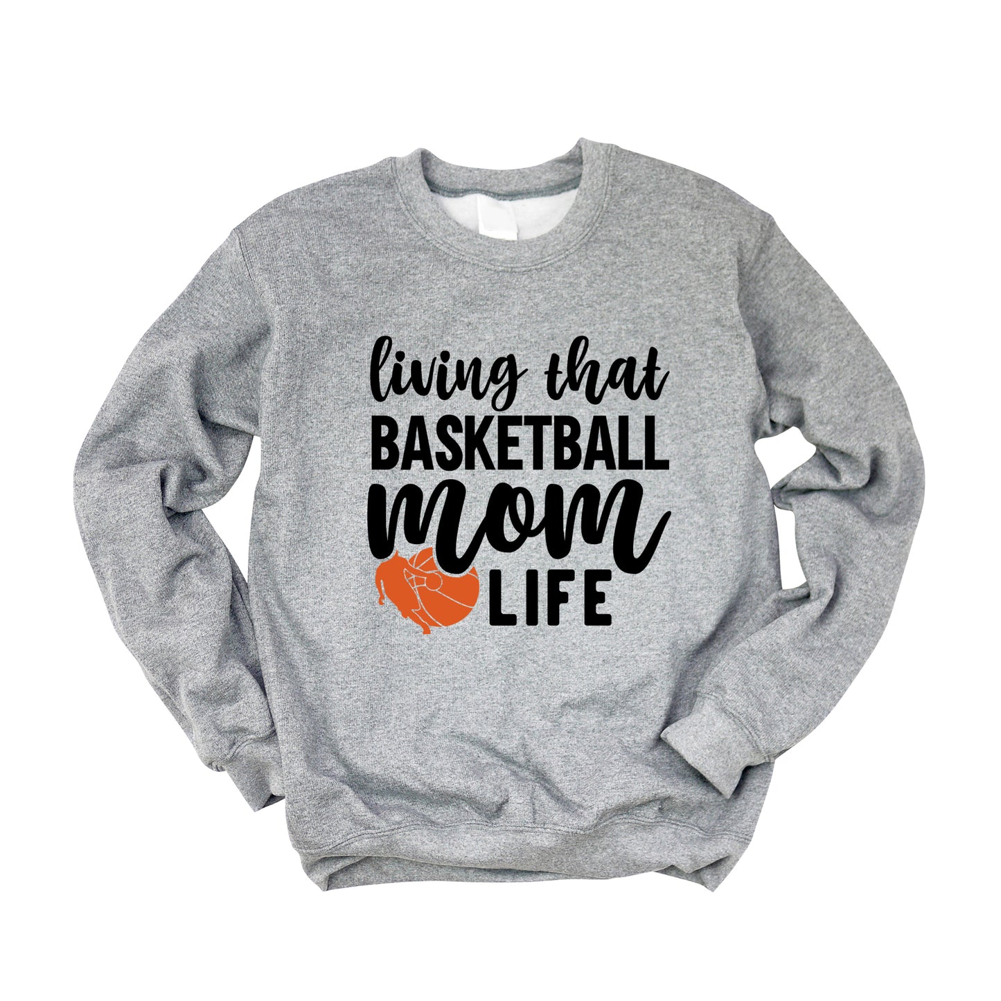 Basketball Mom Life | Sweatshirt