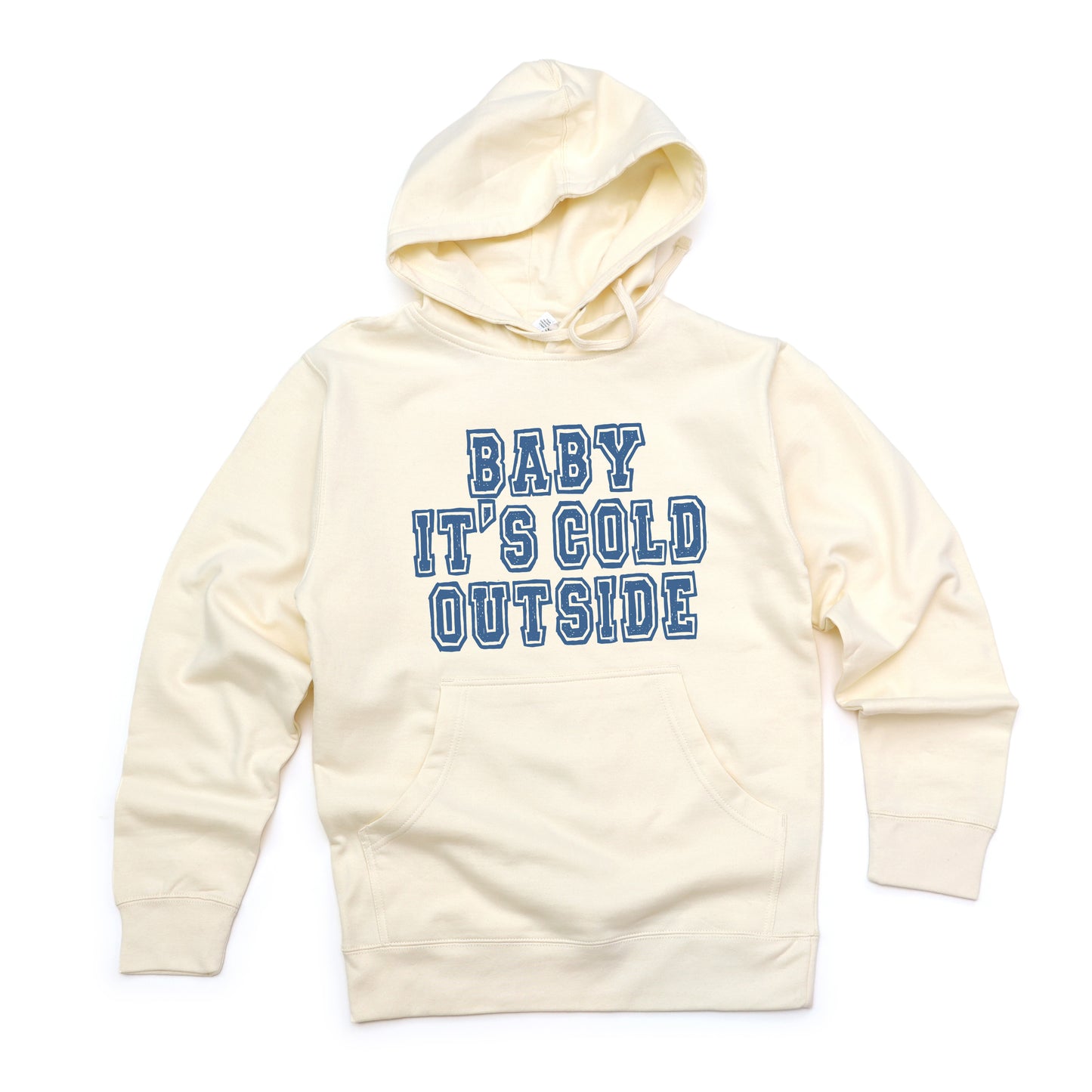 Distressed Baby It's Cold Outside | Hoodie