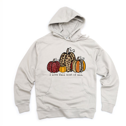 I Love Fall Most of All Pumpkins | Hoodie