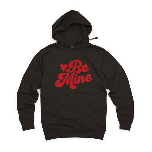 Be Mine | Hoodie