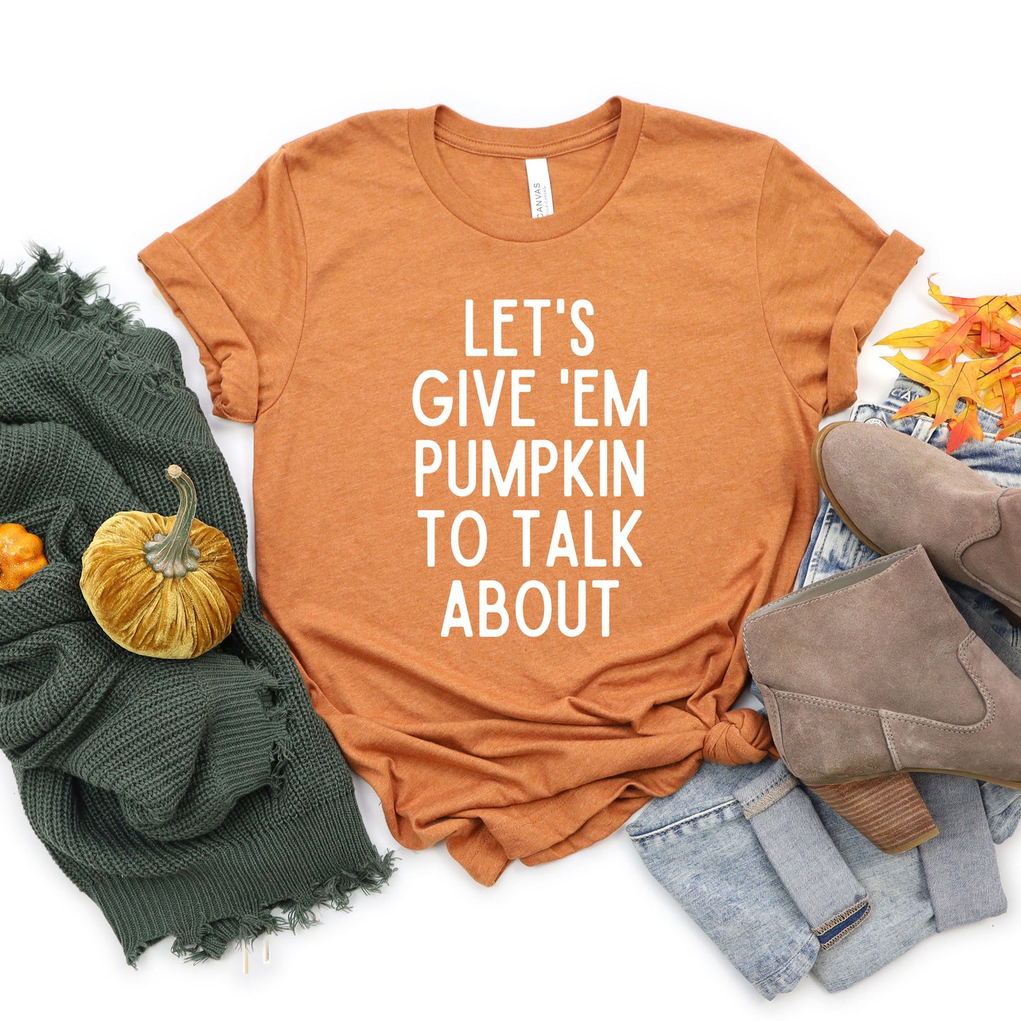 Lets Give Em Pumpkin To Talk About | Short Sleeve Graphic Tee