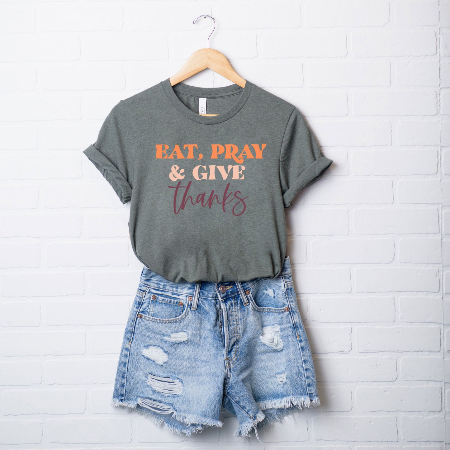 Eat Pray and Give Thanks | Short Sleeve Graphic Tee