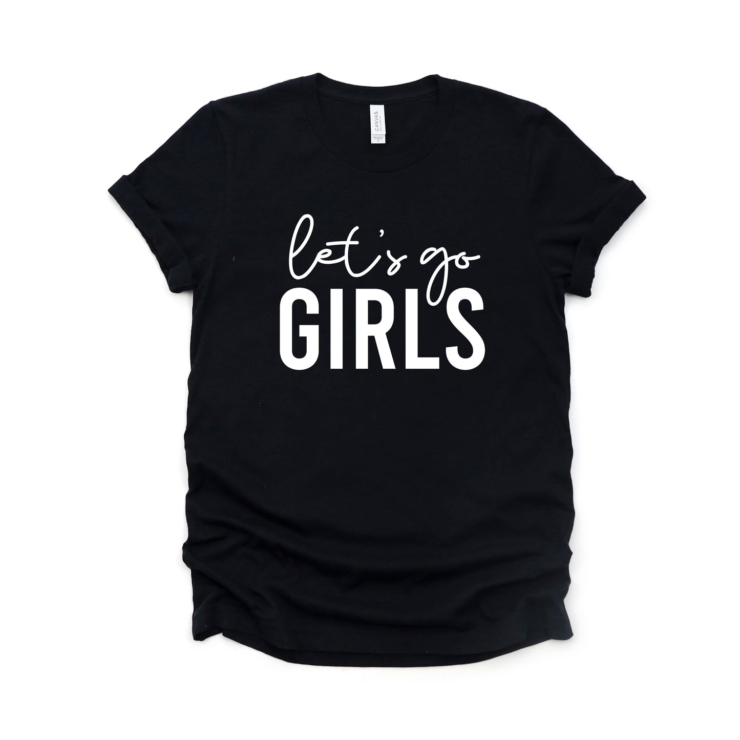 Let's Go Girls | Short Sleeve Graphic Tee